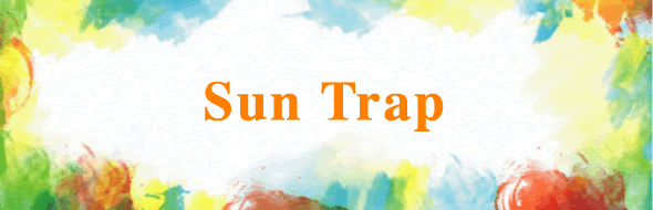 Sun Trap